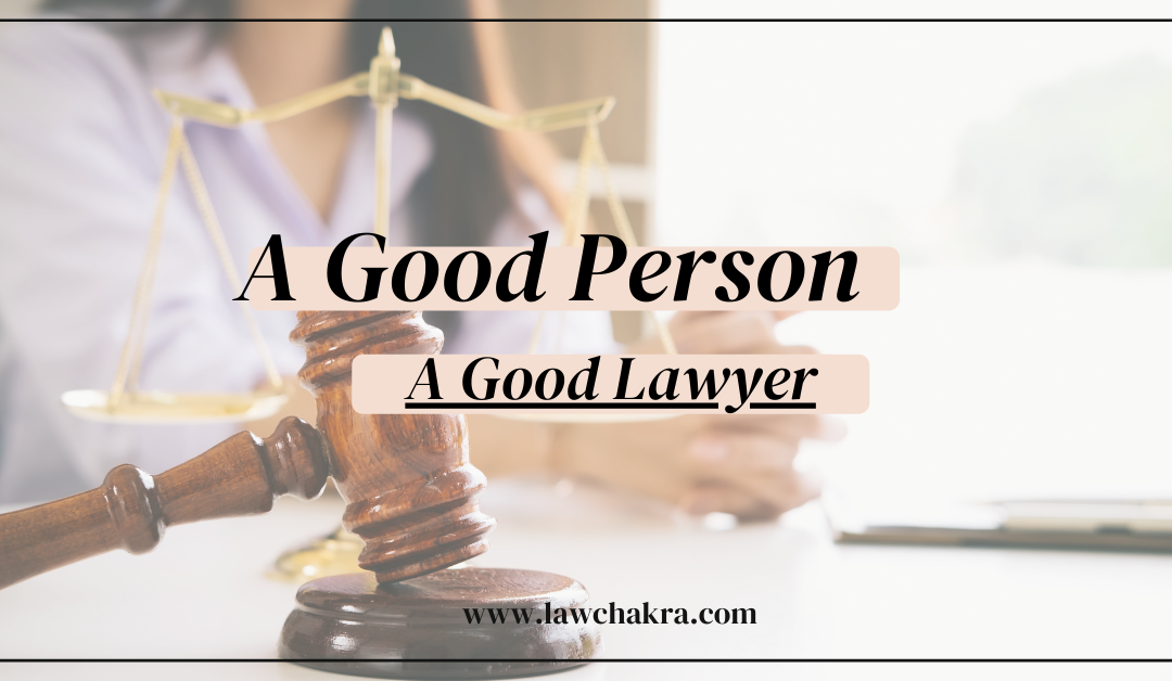 Who Makes a Good Lawyer?