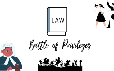 Battle of Privileges & A Saga of Contempt