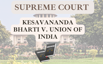 Case Analysis | Kesavananda Bharti v. Union of India